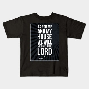 Joshua 24:15 Subway style (white text on black) Kids T-Shirt